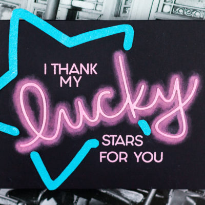 I Thank My Lucky Stars For You Neon Sign Card by Taheerah Atchia